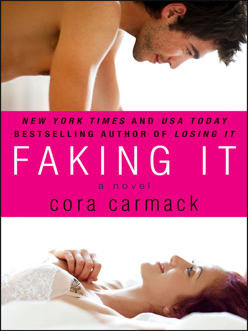 Title details for Faking It by Cora Carmack - Wait list